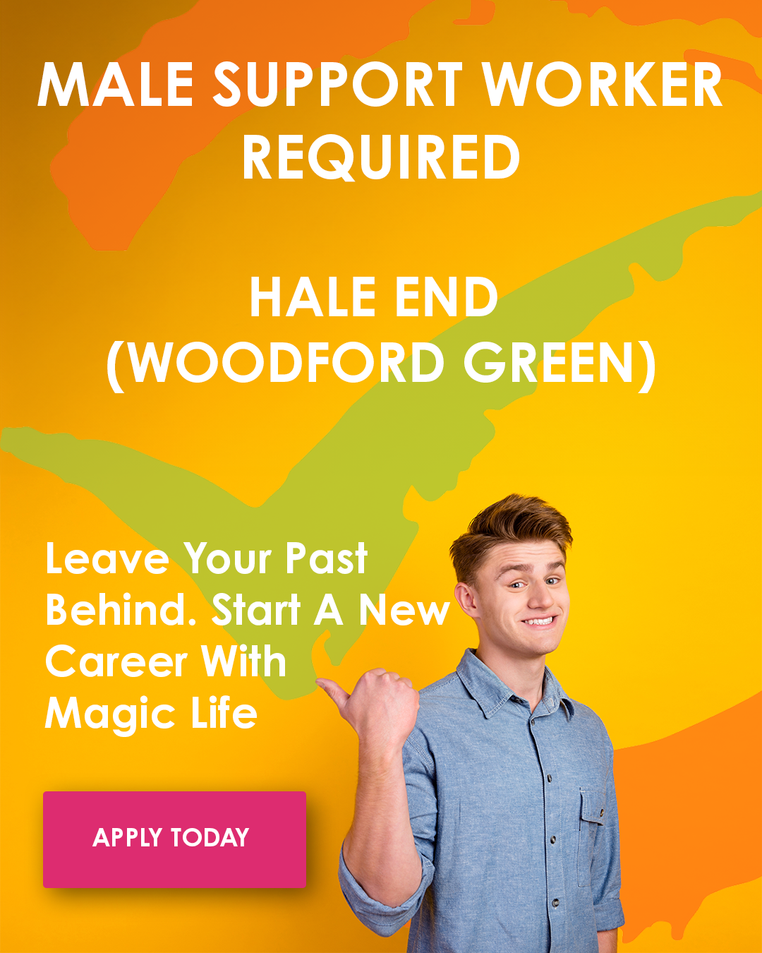 Magic Life UK, Male Support Workers Required Woodford Green