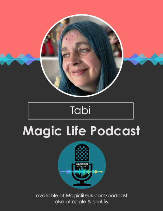 Magic Life UK | Podcast With Tabi